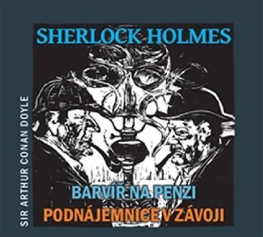 CD Sherlock Holmes Barv na penzi - Podnjemnice v zvoji - Arthur Conan Doyle; Ji Tomek; Jaroslav Kune; Maxmilin Horny