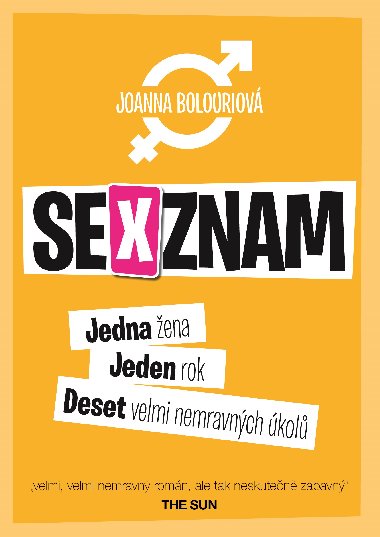 Sexznam - Jedna ena, Jeden rok, Deset velmi nemravnch kol - Joanna Bolouriov