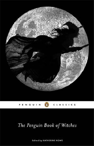 The Penguin Book of Witches - Howeov Katherine