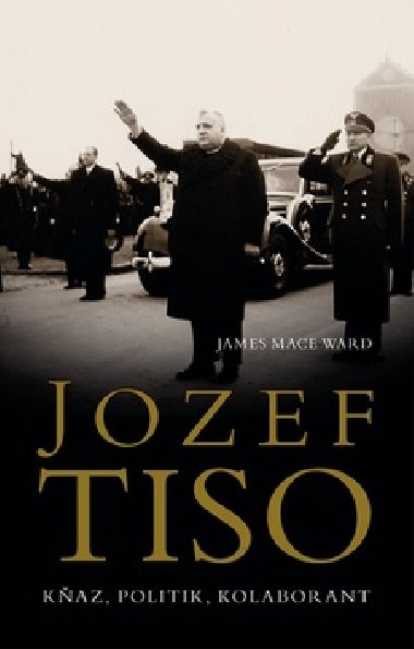 JOZEF TISO - James Mace Ward