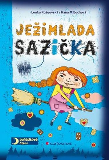 Jeimlada Sazika - Lenka Ronovsk; Hana Mlochov