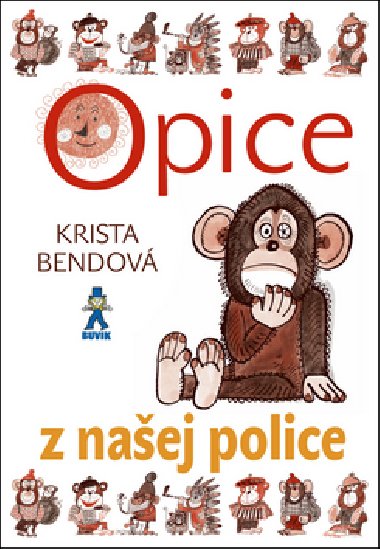 OPICE Z NAEJ POLICE - Krista Bendov; Boena Plochov