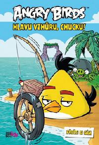 Angry Birds - Hlavu vzhru, Chucku! - Rovio