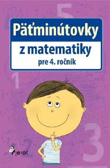 PīMINTOVKY Z MATEMATIKY PRE 4. RONK - Petr ulc