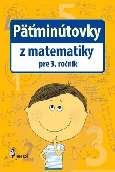 PīMINTOVKY Z MATEMATIKY PRE 3. RONK - Petr ulc