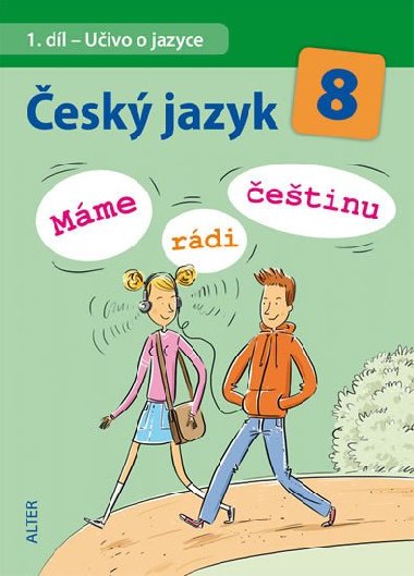 Český jazyk 8 - Máme rádi češtinu - Hana Hrdličková
