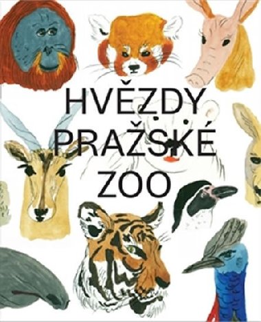 Hvzdy prask zoo - Ji Ddeek,Emma Pechkov