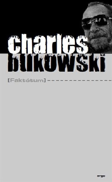 Fakttum - Charles Bukowski