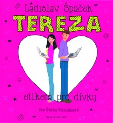 Tereza - Etiketa pro dvky - CDmp3 (te rka Vaculkov) - Ladislav paek; rka Vaculkov