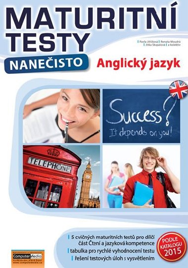 Anglick jazyk - Maturitn testy naneisto - Barbora Jikov; Renata Moudr; Jitka Skopalov