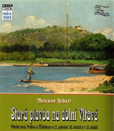Star plavba na doln Vltav - Miroslav Hubert