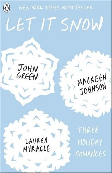 Let It Snow - John Green; Johnson Maureen; Lauren Myracleov