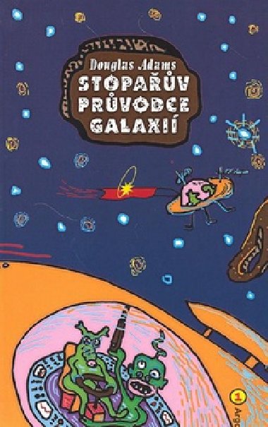 Stopav prvodce Galaxi 1 - Douglas Adams