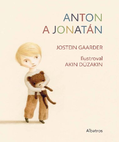 Anton a Jonatn - Jostein Gaarder