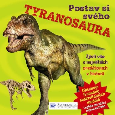 Postav si svho tyranosaura - Svojtka