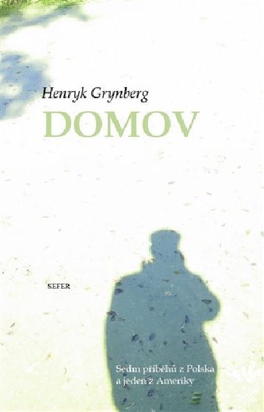 Domov - Henryk Grynberg