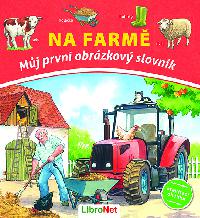 Na farm - Mj prvn obrzkov slovnk - Librex