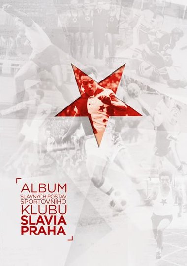 Album slavnch postav sportovnho klubu Slavia Praha - Vladimr Zpotock