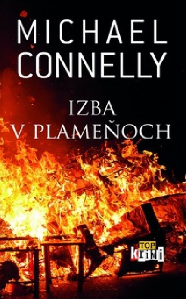 IZBA V PLAMEOCH - Michael Connelly