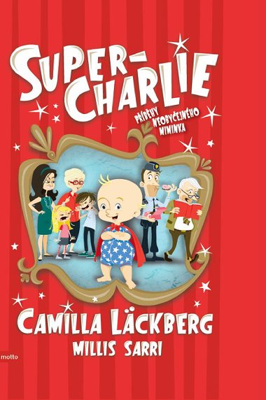 Super-Charlie - Lackberg Camila, Sarri Millis