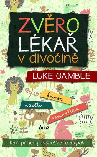 Zvrolka v divoin - Luke Gamble