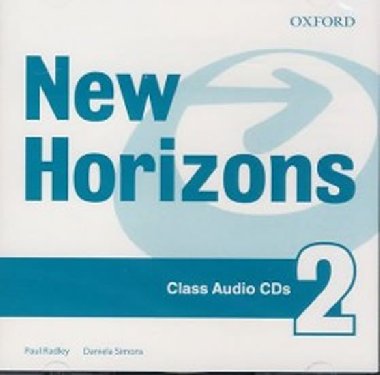 NEW HORIZONS 2 CLASS AUDIO CDS - Paul Radley; Daniela Simons