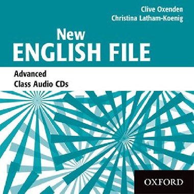 NEW ENGLISH FILE ADVANCED CLASS AUDIO CDS - Clive Oxenden