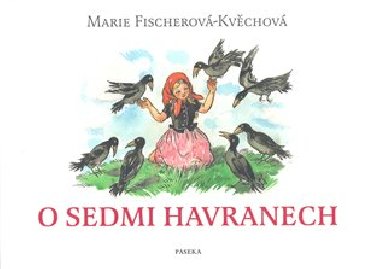 O SEDMI HAVRANECH - Marie Fischerov-Kvchov