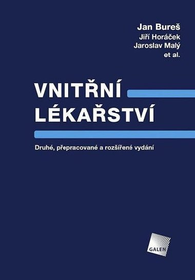 VNITŘNÍ LÉKAŘSTVÍ - Jan Bureš; Jiří Horáček; Jaroslav Malý