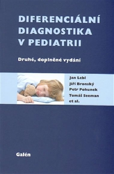 DIFERENCILN DIAGNOSTIKA V PEDIATRII - Jan Lebl; Ji Bronsk; Petr Pohunek
