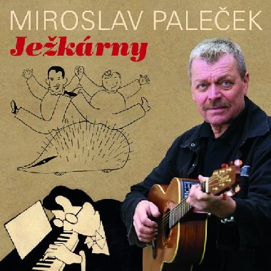 Ježkárny - Jaroslav Ježek,Miroslav Paleček