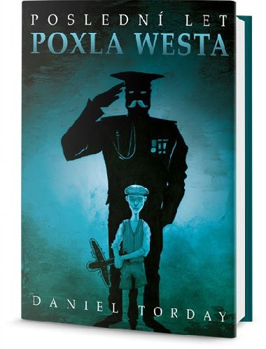 Posledn let Poxla Westa - Daniel Torday