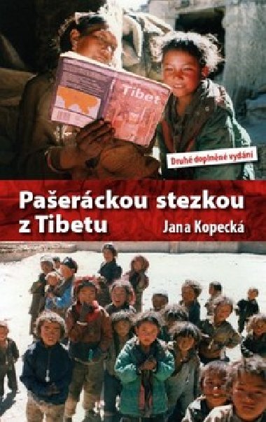 Paerckou stezkou z Tibetu - Jana Kopeck
