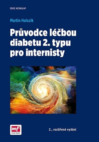 Průvodce léčbou diabetu 2. typu pro internisty - Martin Haluzík
