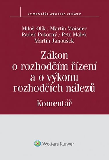 Zkon o rozhodm zen a o vkonu rozhodch nlez Koment - Milo Olk; Martin Maisner; Radek Pokorn