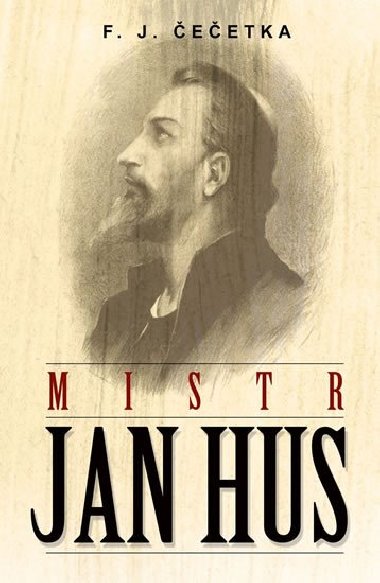 Mistr Jan Hus - J.F. eetka