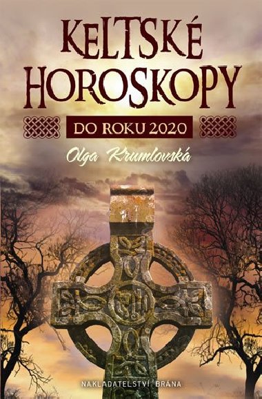 Tajemn keltsk horoskopy do roku 2020 - Olga Krumlovsk