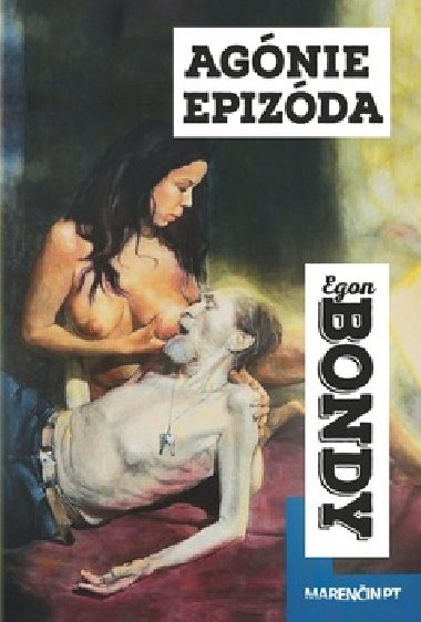 AGNIE EPIZDA - Egon Bondy