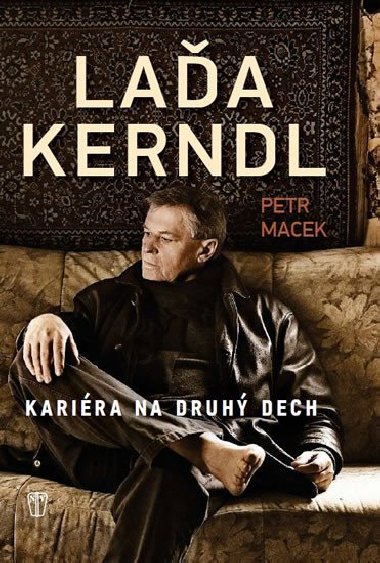 La Kerndl - Karira na druh dech - Petr Macek