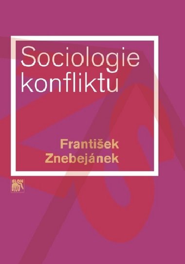 Sociologie konfliktu - Frantiek Znebejnek
