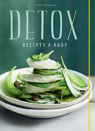 Detox - Recepty a rady - Nicole Staabs