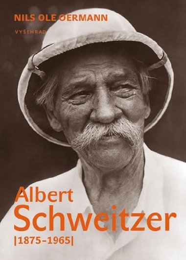 Albert Schweitzer 1875-1965 - Ole Nis Oermann
