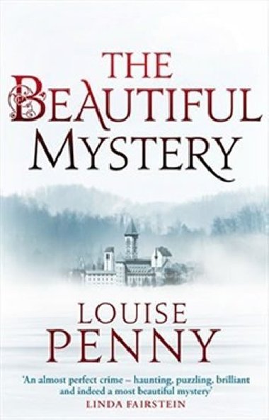 The Beautiful Mystery (Inspector Gamache 8) - Pennyov Louise