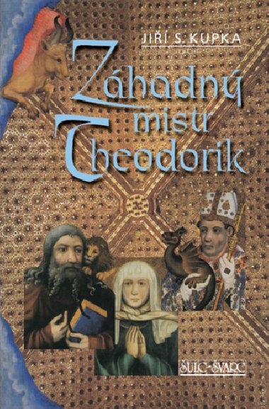 Zhadn mistr Theodorik - Ji S. Kupka