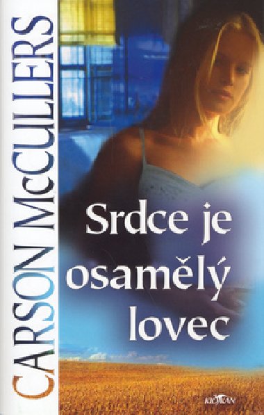 SRDCE JE OSAML LOVEC - Carson McCullers
