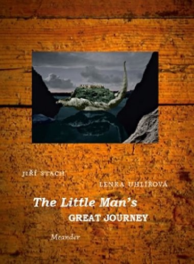 The Little Mans Great journey - Lenka Uhlov