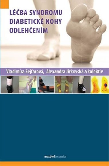 Lba syndromu diabetick nohy odlehenm - Vladimra Fejfarov; Alexandra Jirkovsk