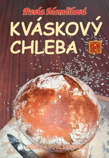 Kvskov chleba - Kvskomanie v echch a na Morav - Pavla Momilov