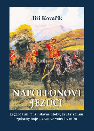 Napoleonovi jezdci - Ji Kovak