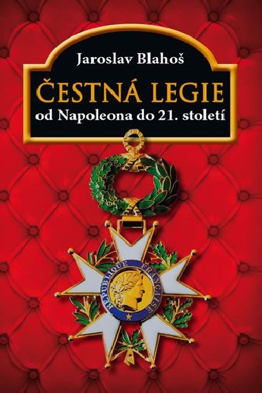 estn legie od Napoleona do 21. stolet - Jaroslav Blaho